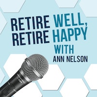 Retire Well Retire Happy podcast